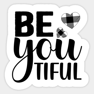 be you tiful Sticker